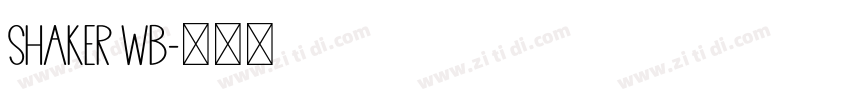 Shaker WB字体转换